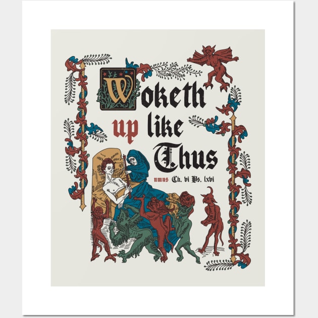 Woke Up Like This - funny retro vintage English history Wall Art by Nemons